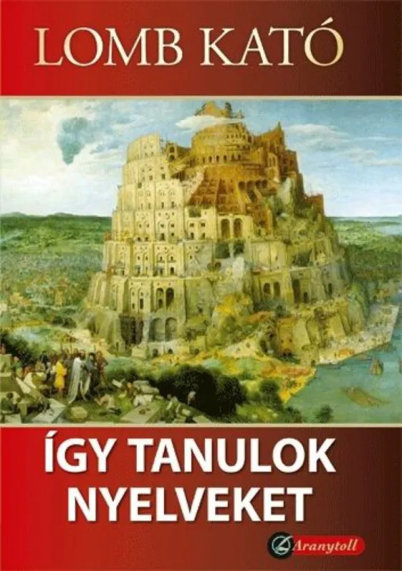 Szuper ajánlat Így tanulok nyelveket - Egy tizenhat nyelvű tolmács feljegyzései
