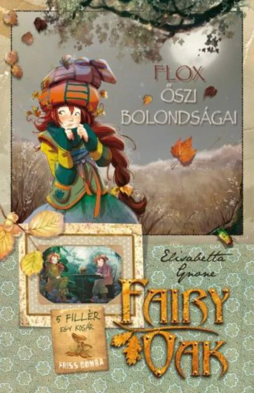 Rendeld meg most Fairy Oak 6. - Flox őszi bolondságai
