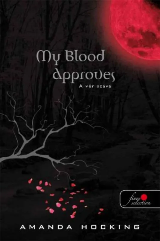 Vedd meg most My blood approves - A vér szava - A vér szava 1.