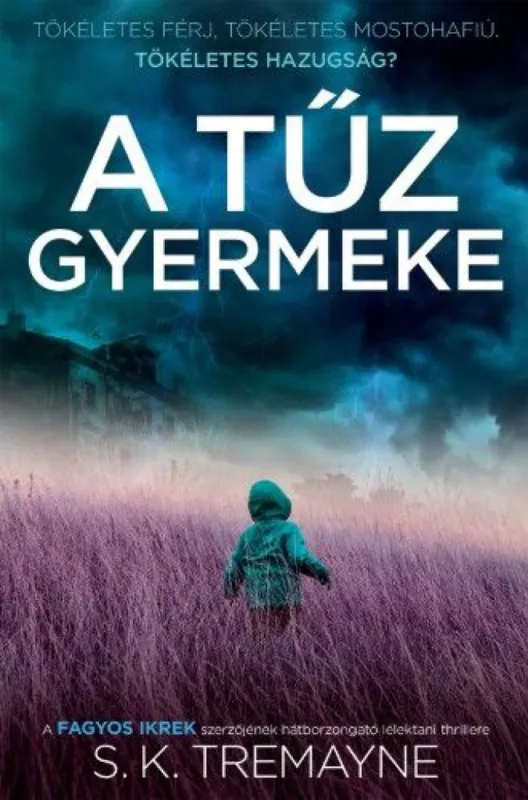 A tűz gyermeke Csak ma