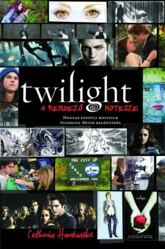 Twilight - A rendező notesze - Így készült az Alkonyat című film! Akciós ár