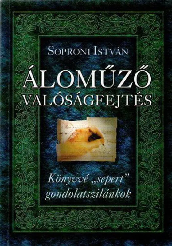 Kihagyhatatlan ajánlat Áloműző valóságfejtés