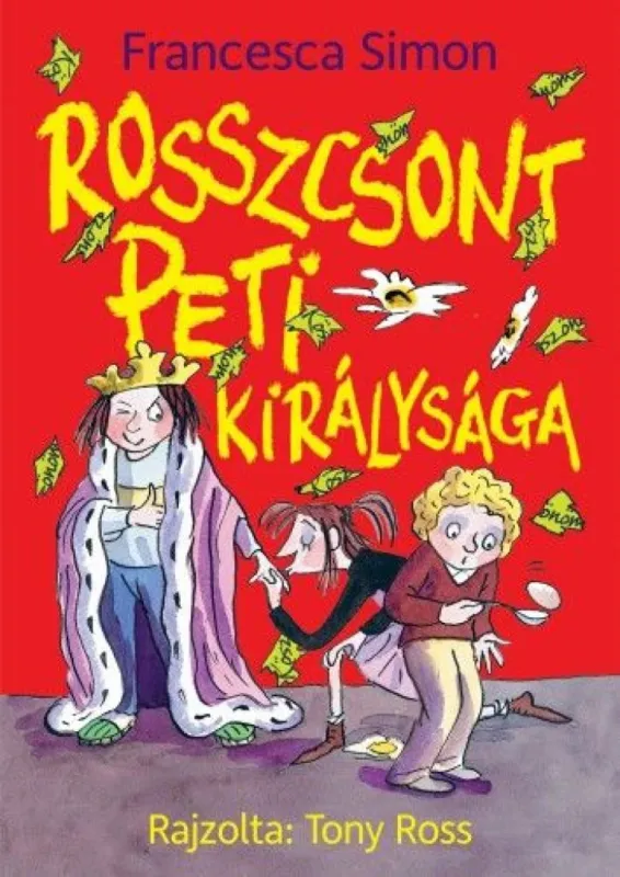 Bestseller Rosszcsont Peti királysága