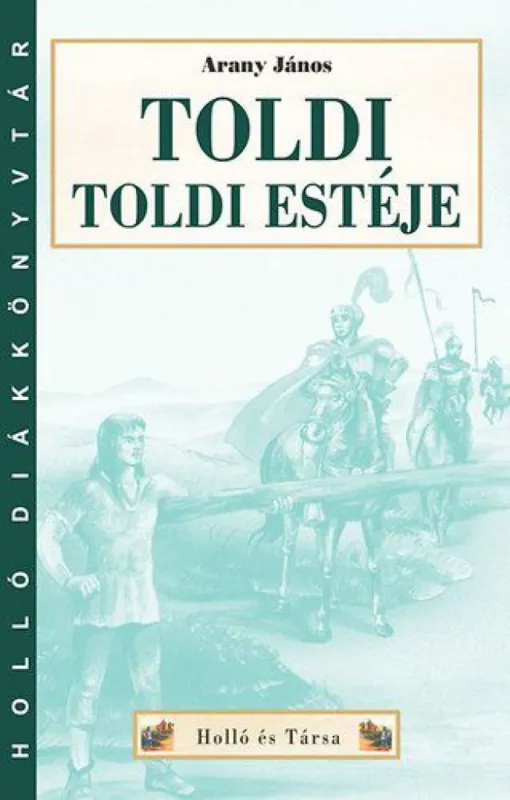 Prémium Toldi - Toldi estéje
