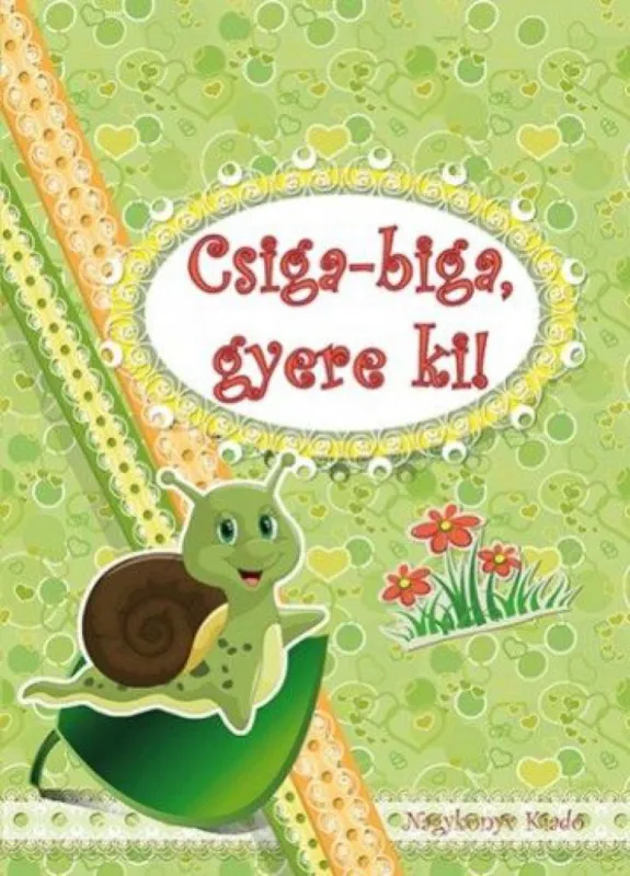 Azonnali szállítás Csiga-biga gyere ki!