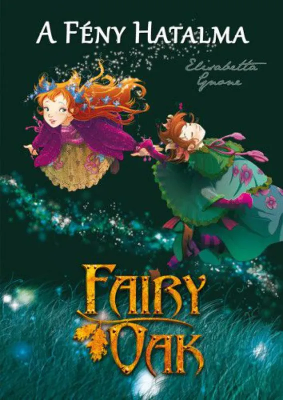 Fairy Oak 3. - A fény hatalma Outlet
