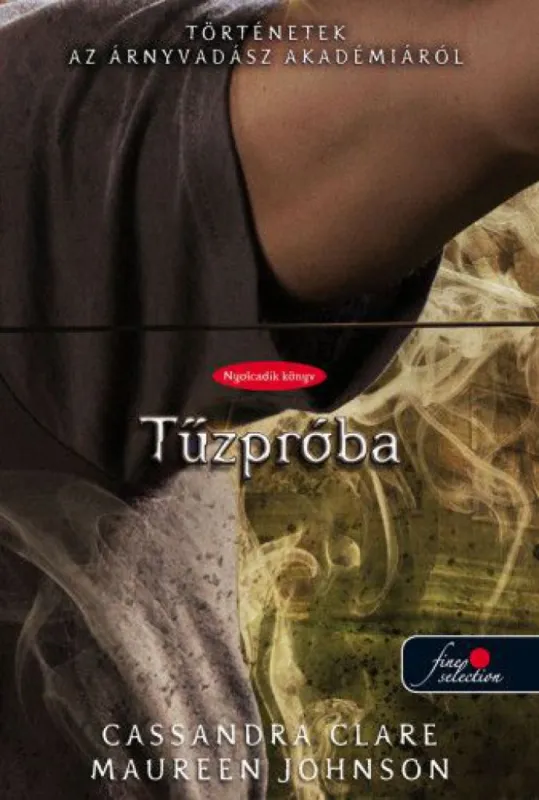 The Fiery Trial – Tűzpróba - Történetek az Árnyvadász Akadémiáról 8. Legnépszerűbb
