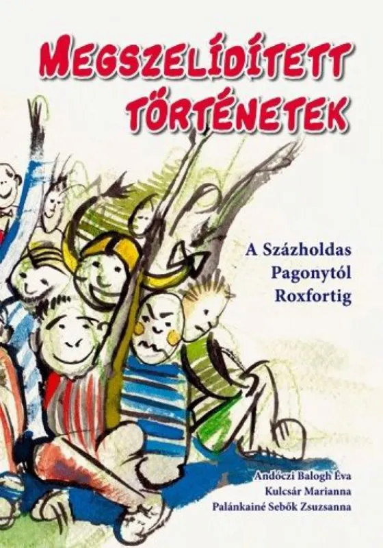 Szezonális akció Megszelídített történetek - A Százholdas Pagonytól Roxfortig