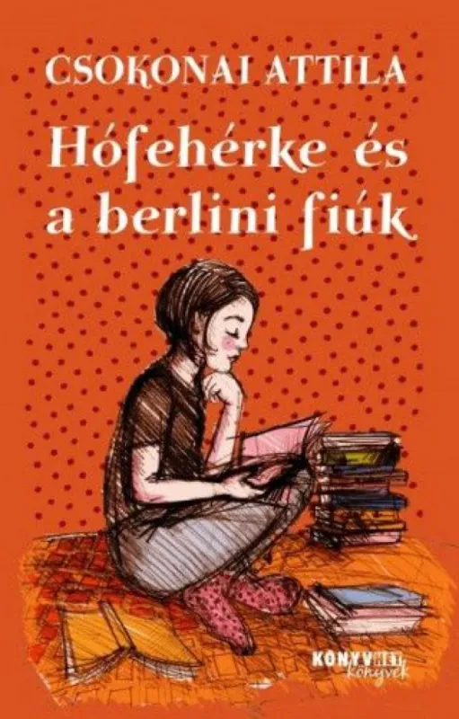 Hófehérke és a berlini fiúk - Egy hivatásos olvasó kalandozása a gyermek- és ifjúsági irodalomban Vedd meg most
