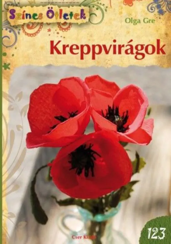 Kreppvirágok - Színes Ötletek 123. Expressz kézbesítés