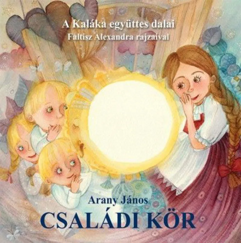 Családi kör - A Kaláka együttes dalai Akció