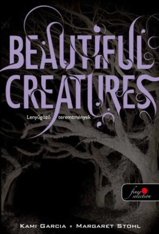 Legjobb ár Beautiful Creatures - Lenyűgöző lények - Caster krónikák 1.