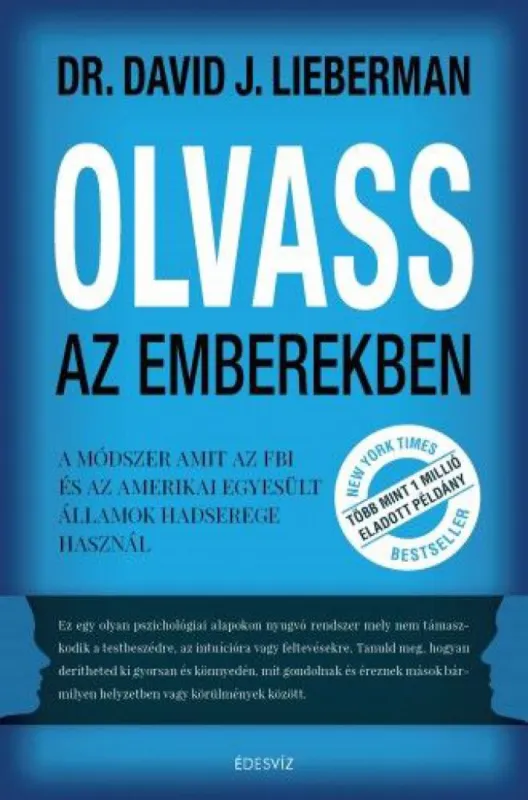 Olvass az emberekben - A módszer, amit az FBI és az Amerikai Egyesült Államok hadserege alkalmaz Árengedmény