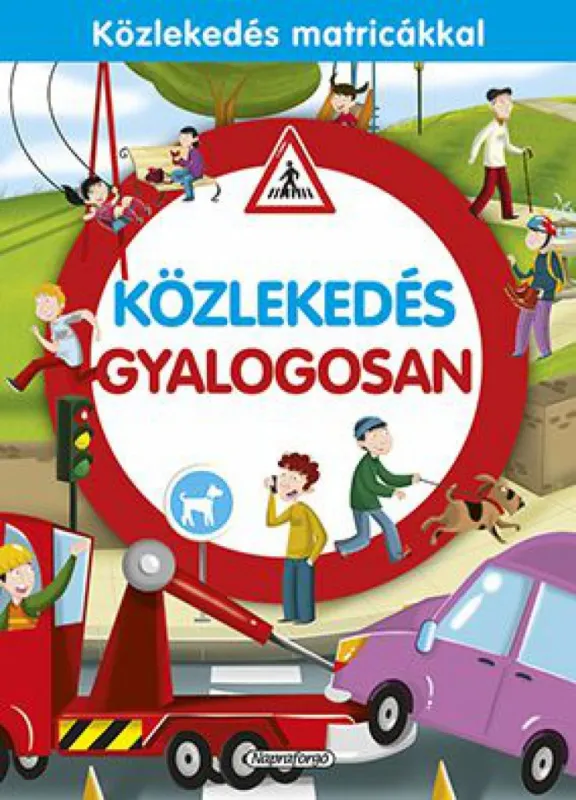 Közlekedés gyalogosan Biztonságos fizetés
