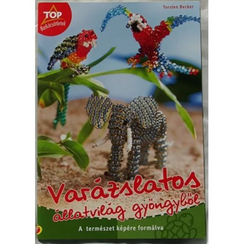 Varázslatos állatvilág gyöngyből - A természet képére formálva Szuper ajánlat