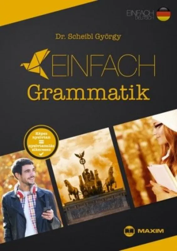 Einfach Grammatik - Képes nyelvtan = nyelvtanulás sikeresen Legnépszerűbb