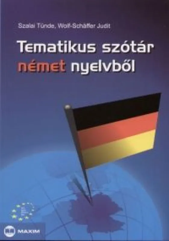 Kihagyhatatlan ajánlat Tematikus szótár német nyelvből