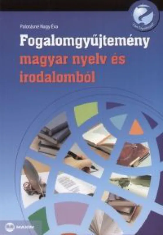 Fogalomgyűjtemény magyar nyelv és irodalomból Alacsony ár
