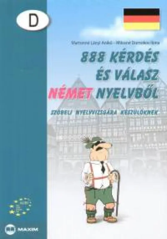 888 kérdés és válasz német nyelvből - Szóbeli nyelvvizsgára készülőknek Azonnali szállítás