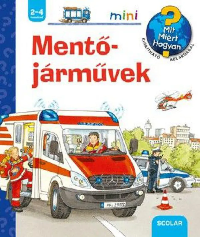 Mentőjárművek - Mit? Miért? Hogyan? Mini Vedd meg most