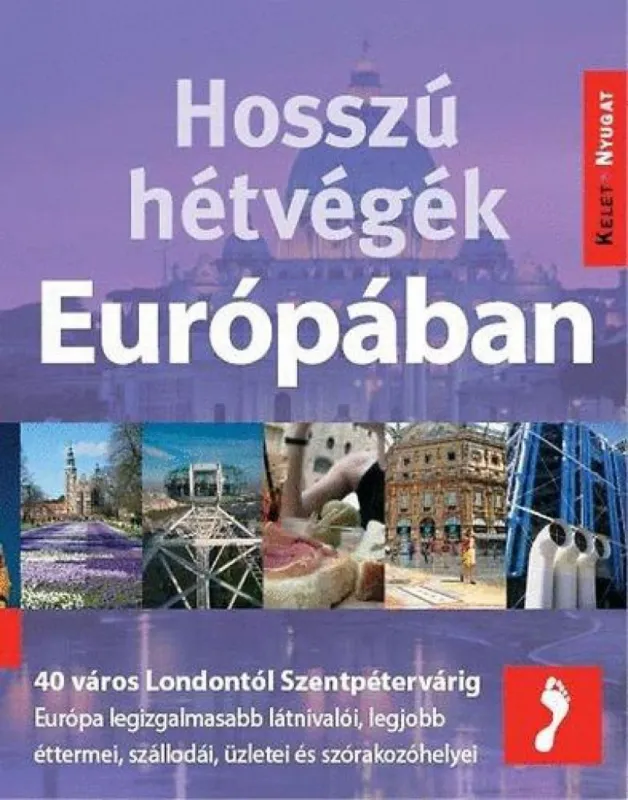 Olcsó Hosszú hétvégék Európában