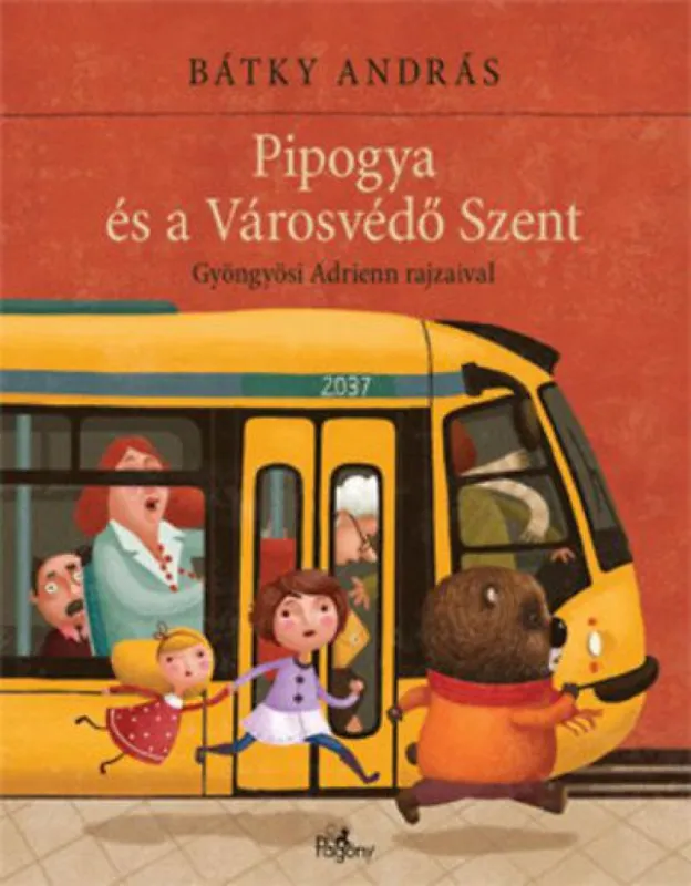 Pipogya és a Városvédő Szent Legnépszerűbb