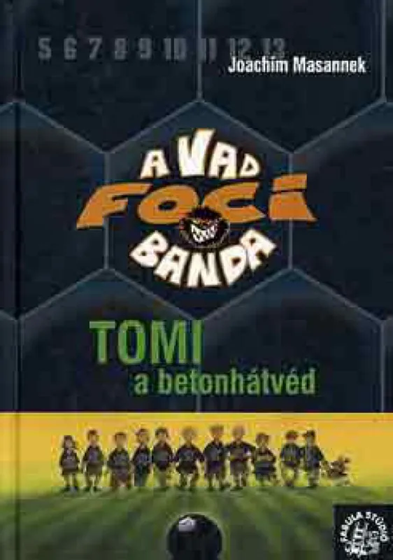 Szuper ajánlat A Vad Focibanda 4. - Tomi a betonhátvéd