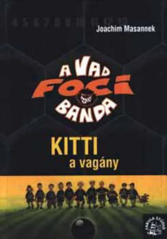 Kedvezményes ár A Vad Focibanda 3. - Kitti a vagány