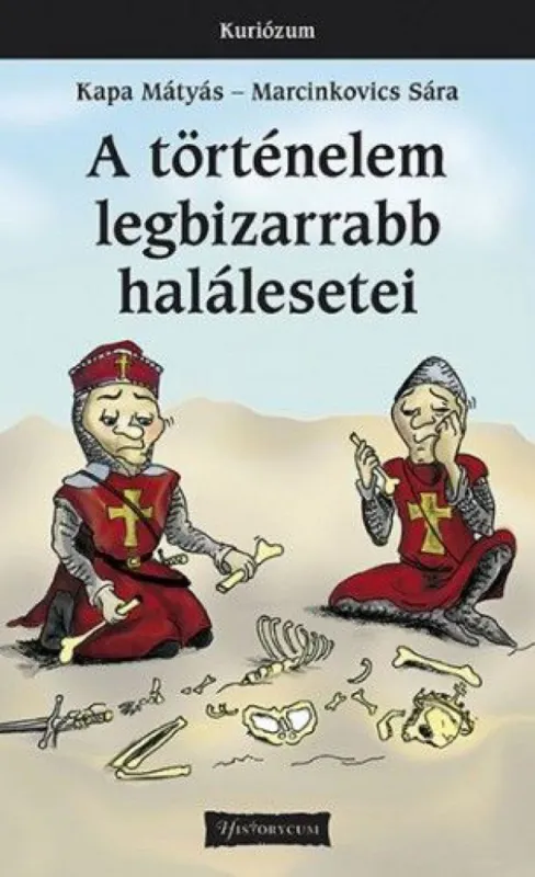 A történelem legbizarrabb halálesetei Árengedmény