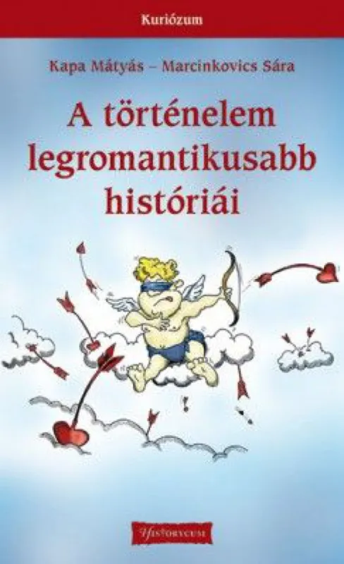 A történelem legromantikusabb históriái Szuper ajánlat