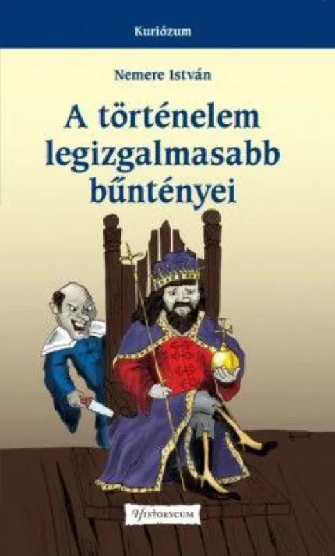 Népszerű A történelem legizgalmasabb bűntényei