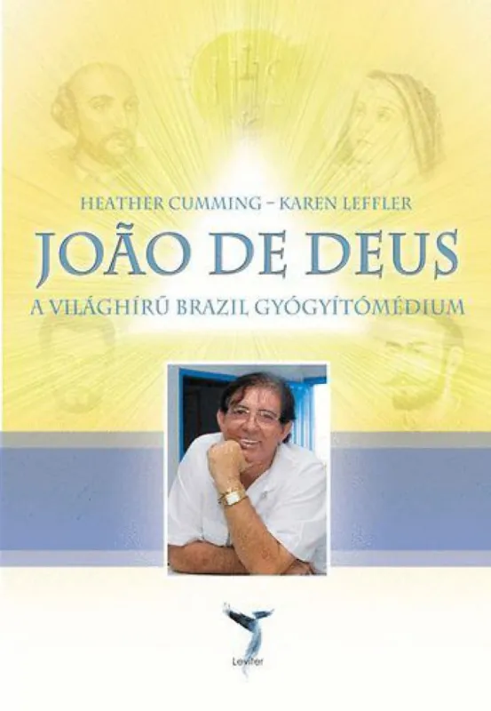 Szuper akció Joao De Deus - A világhírű brazil gyógyítómédium