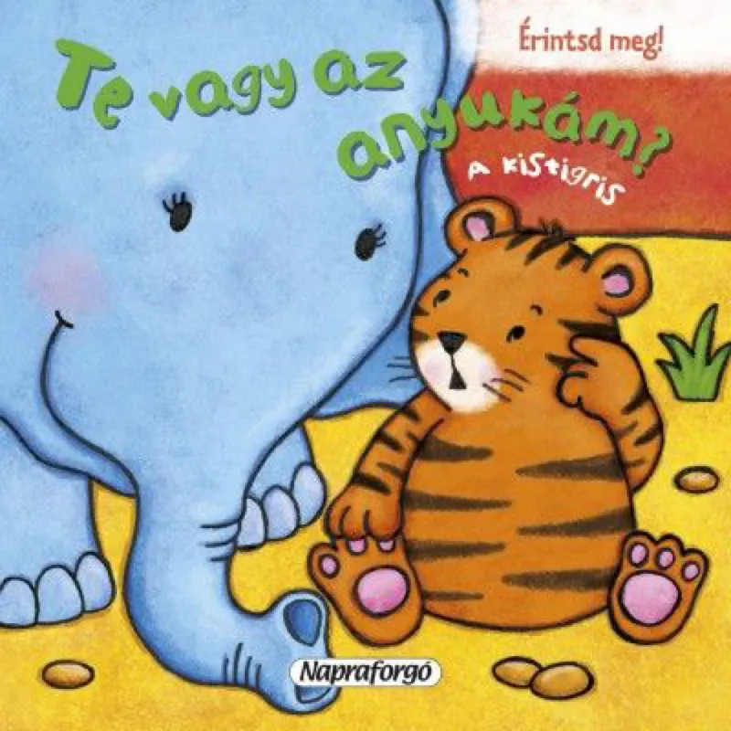 Olcsó Te vagy az anyukám? - A kistigris