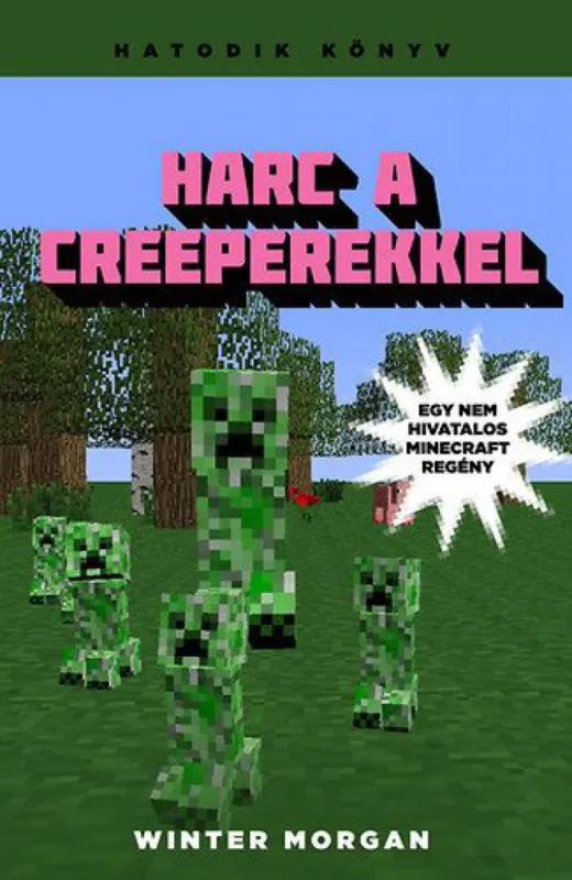Harc a creeperekkel Végkiárusítás