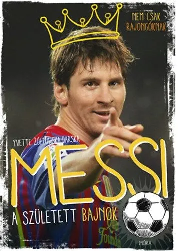 Messi - A született bajnok Korlátozott ajánlat