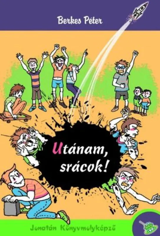 Utánam, srácok! Kedvezményes ár