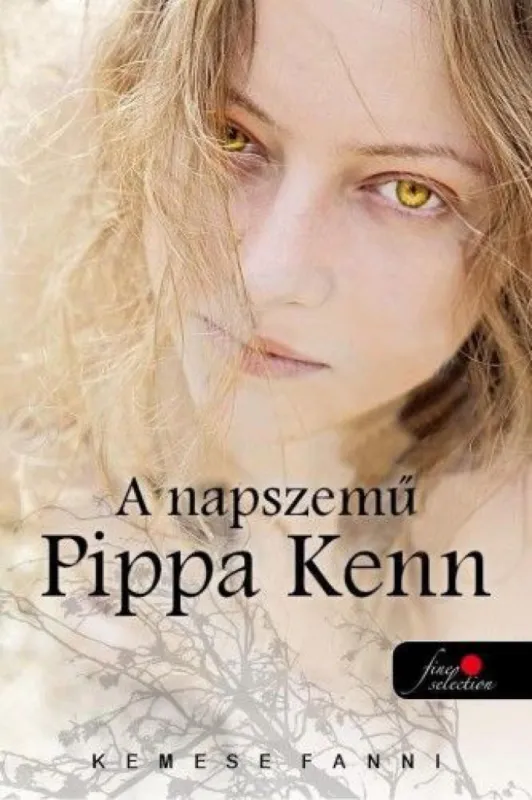 A napszemű Pippa Kenn - Pippa Kenn-trilógia 1. Különleges ajánlat