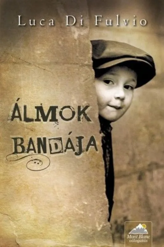 Álmok bandája - Mont Blanc sorozat Kiárusítás
