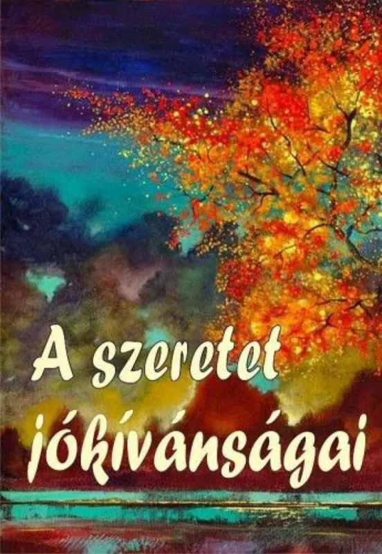 A szeretet jókívánságai Azonnali szállítás