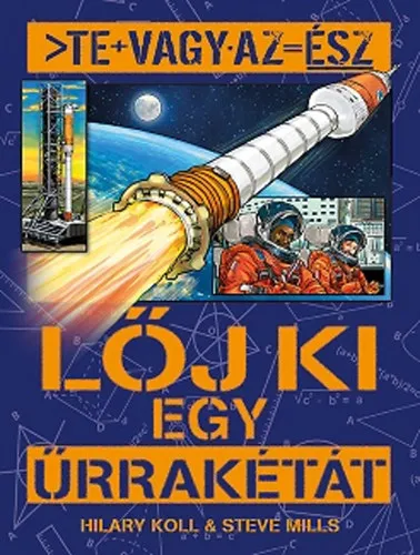 Legkelendőbb Te vagy az ész - Lőjj ki egy űrrakétát