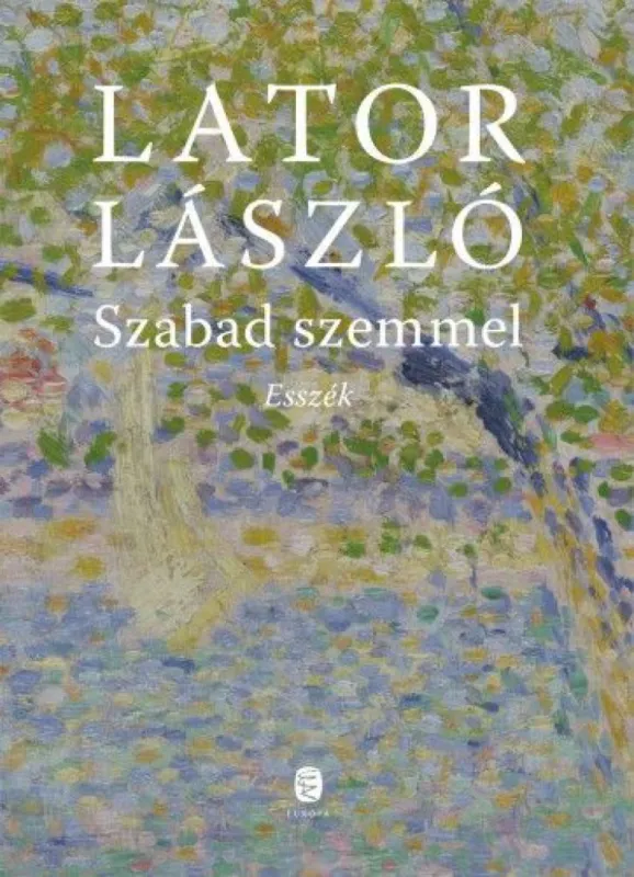 Szabad szemmel - Esszék Azonnal elérhető