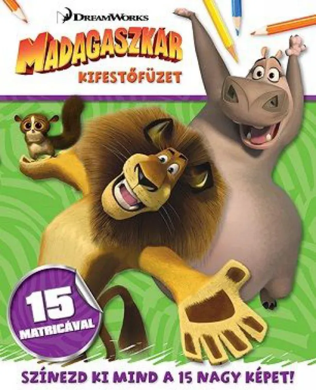 Legnépszerűbb Madagaszkár - kifestőfüzet matricákkal