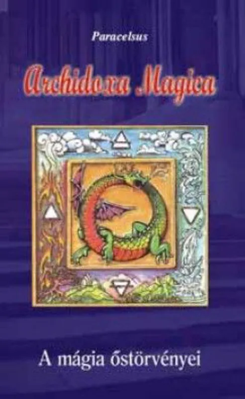 Árengedmény Archidoxa Magica - A mágia őstörvényei