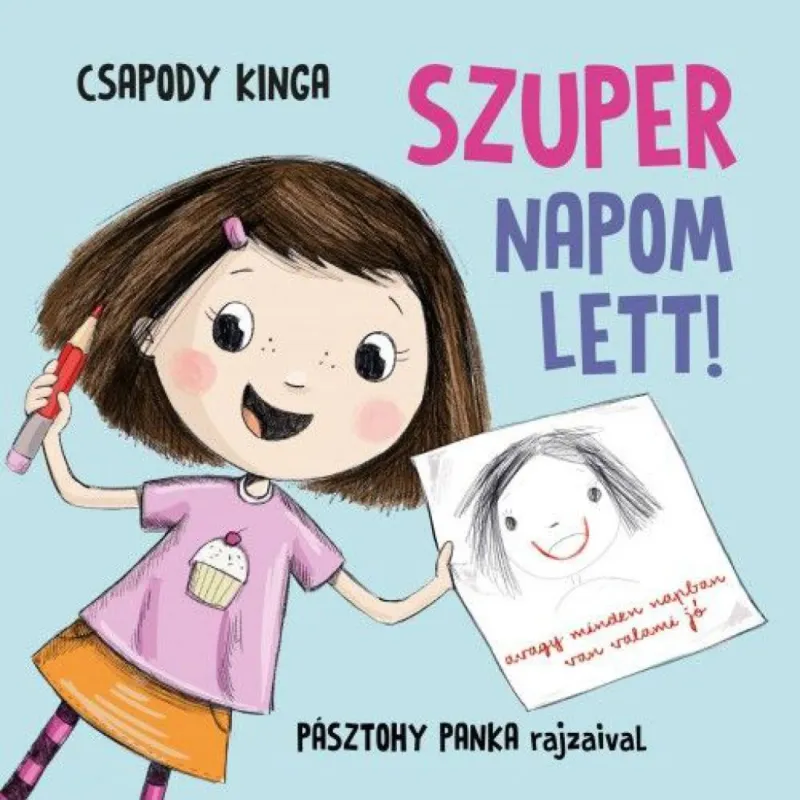 Szuper napom lett! - Avagy minden napban van valami jó Vedd meg online