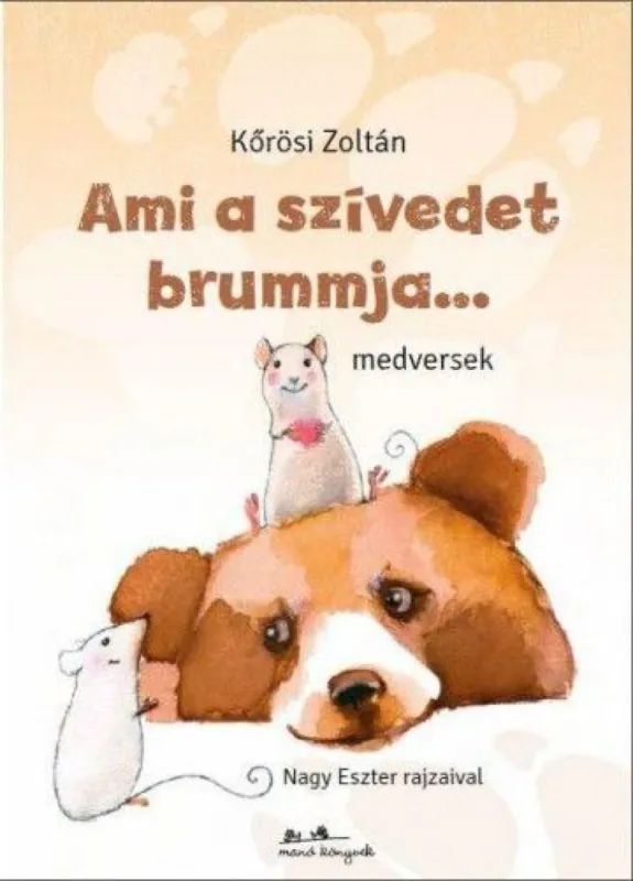 Ami a szívedet brummja... - medversek Népszerű