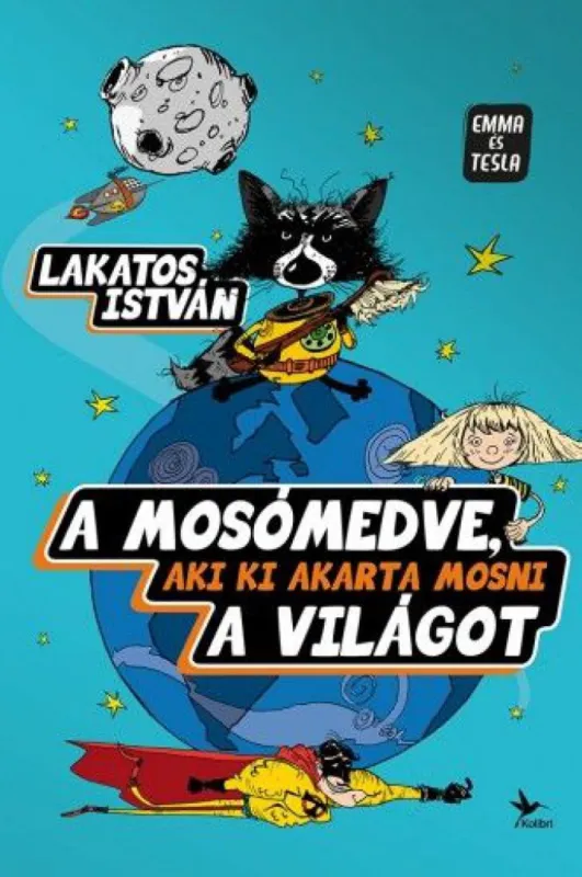 A mosómedve, aki ki akarta mosni a világot - Emma és Tesla 2. Rendeld meg most