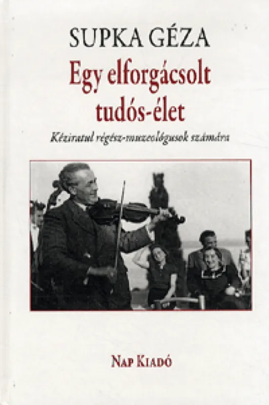 Azonnali szállítás Egy elforgácsolt tudós-élet