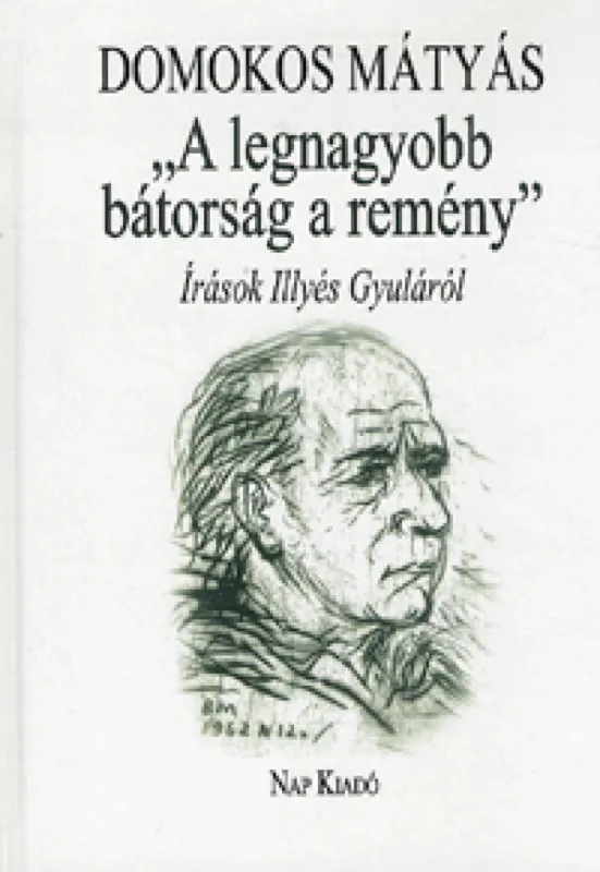 Népszerű A legnagyobb bátorság a remény