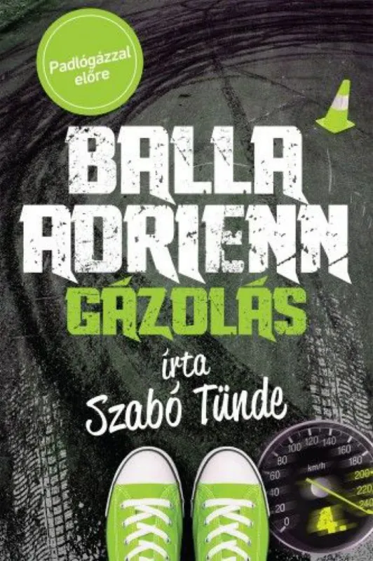 Gázolás - Balla Adrienn 4. Szuper ajánlat