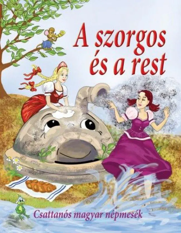 A szorgos és a rest - Csattanós magyar népmesék Árengedmény